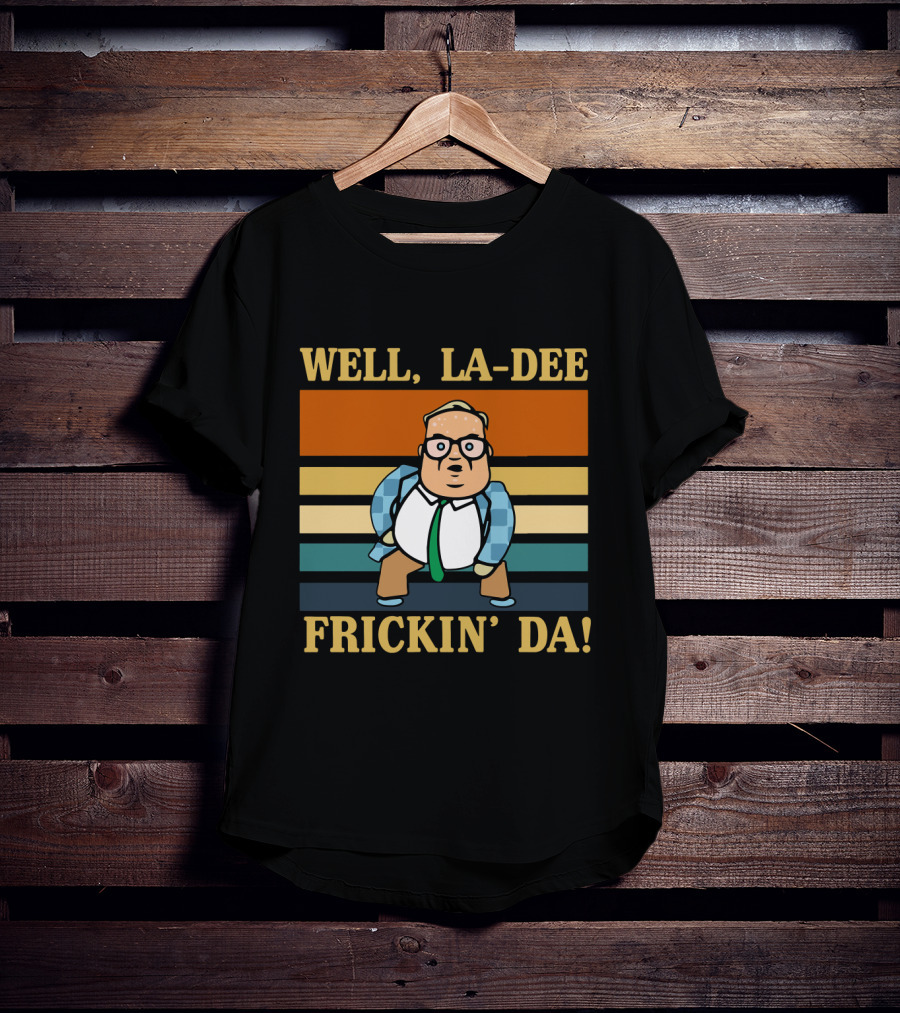 Matt Foley Well La Dee Frickin' Da Vintage Style Retro Stripes Visual Reference T-Shirt