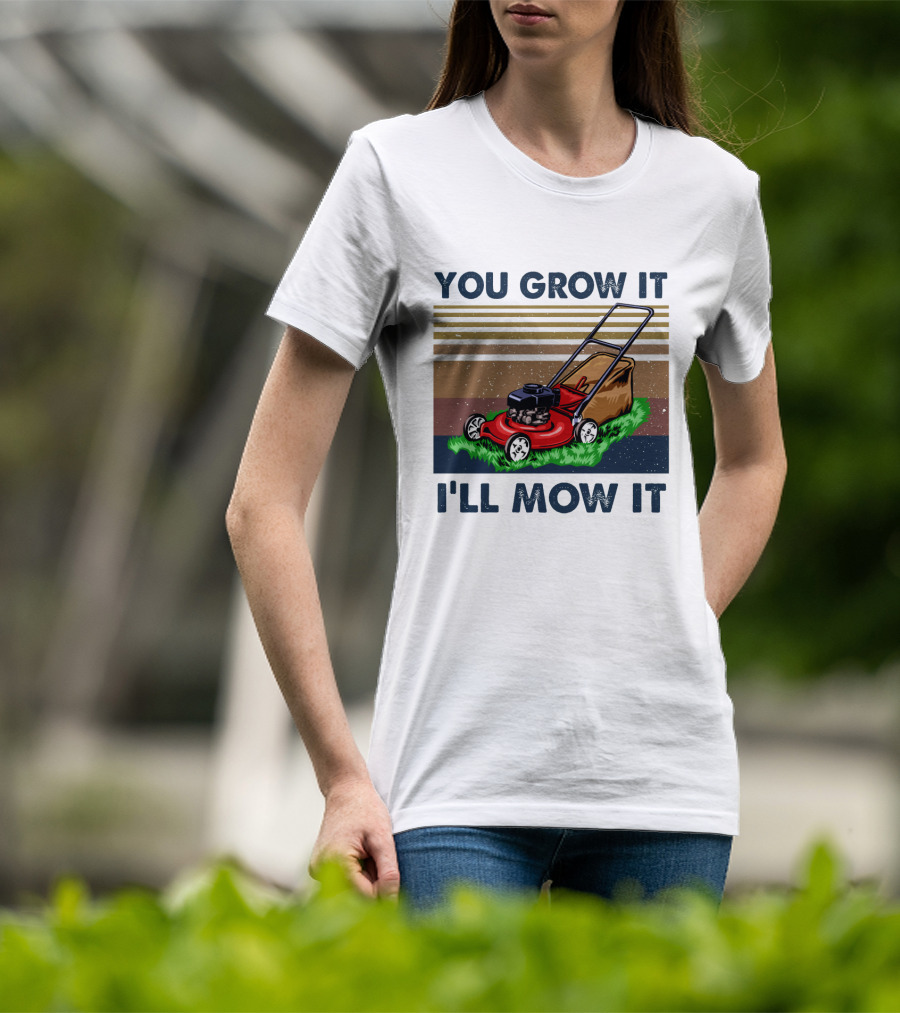 You Grow It I'll Mow It Lawn Mower Retro Stripes T-Shirt