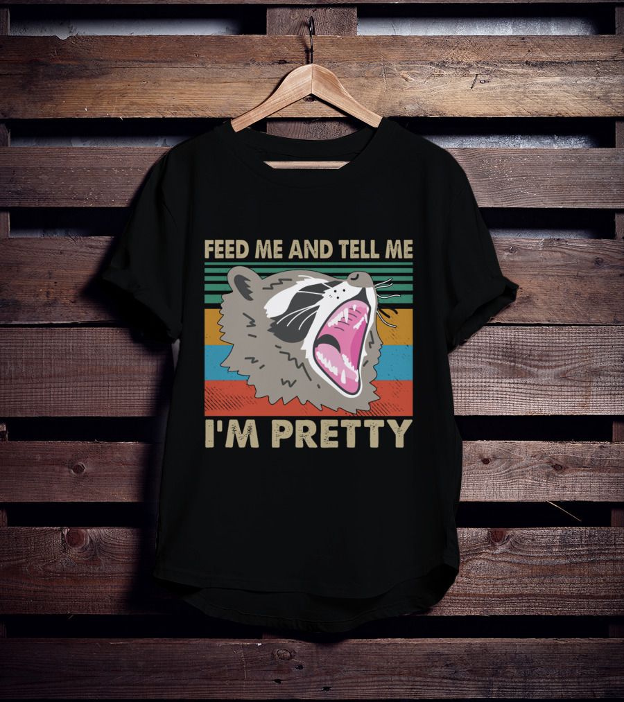 Feed Me And Tell Me I'm Pretty Raccoon Retro Stripes T-Shirt