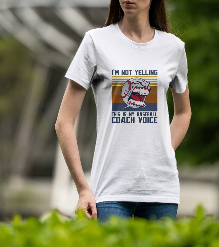 I'm Not Yelling This Is My Baseball Coach Voice Vintage Baseball T-Shirt