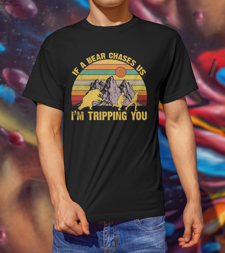 If A Bear Chases Us I'm Tripping You Funny Vintage Sunset Mountains T-Shirt