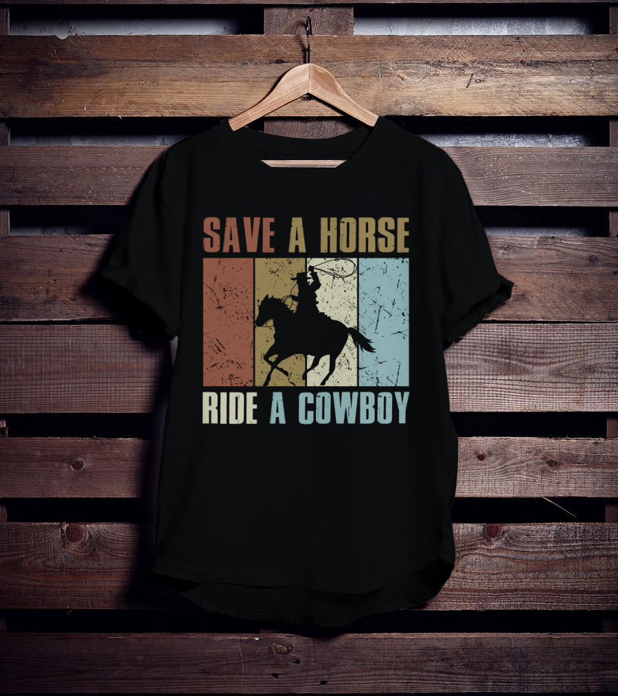 Save A Horse Ride A Cowboy Funny Vintage Horse Lovers Silhouette Retro Colors T-Shirt