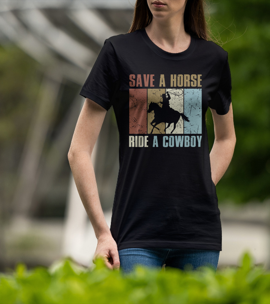 Save A Horse Ride A Cowboy Funny Vintage Horse Lovers Silhouette Retro Colors T-Shirt