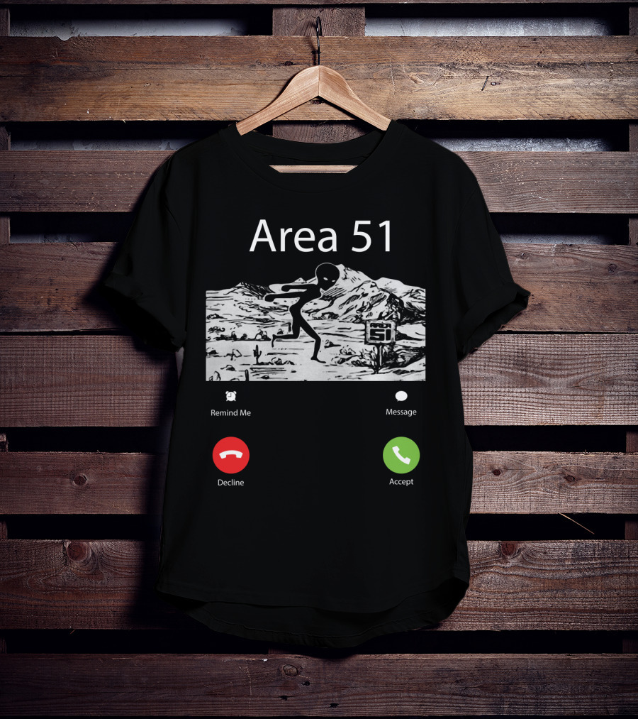 Area 51 Alien Running Desert Landscape With Call Options Remind Me Message Decline Accept T-Shirt