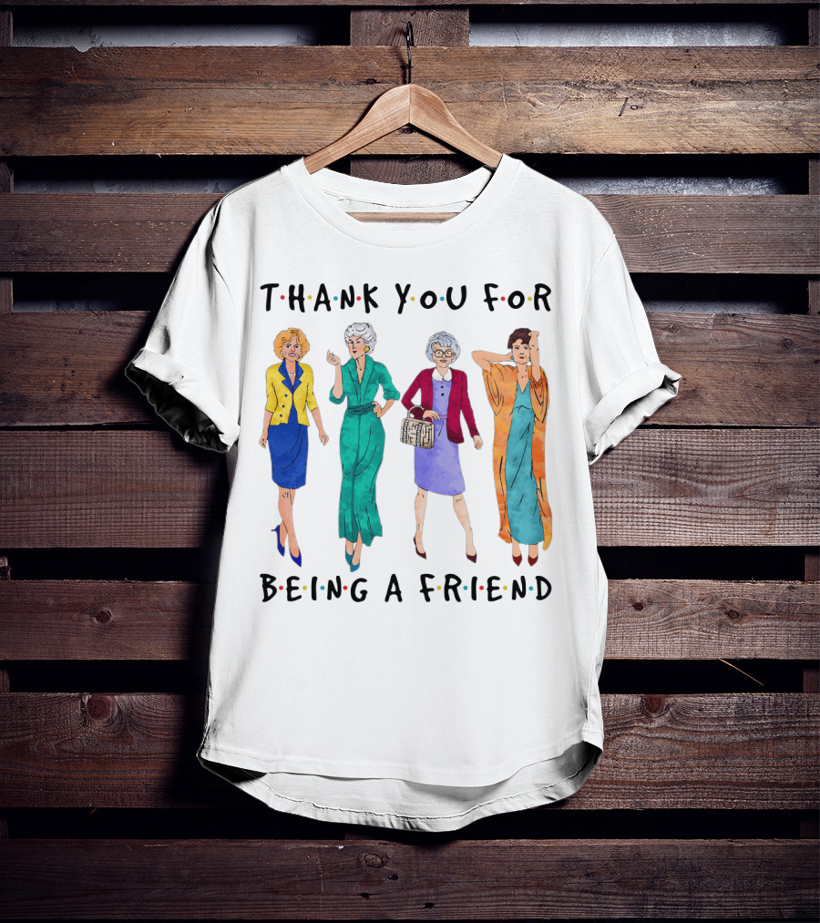 The Golden Girls Thank You For Being A Friend Funny Cartoon Style Reunion T-Shirt