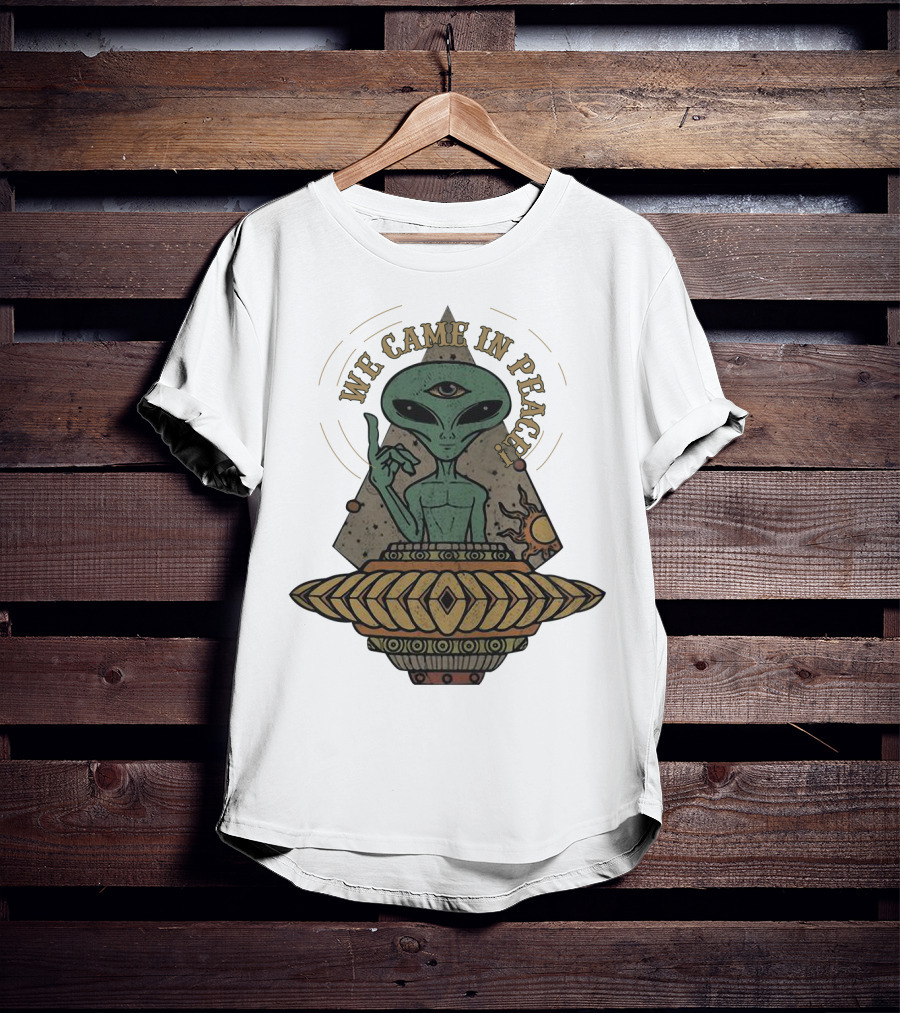 We Came In Peace Alien UFO With Third Eye And Cosmic Symbols T-Shirt