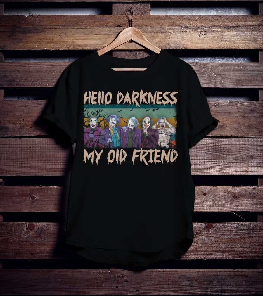 Hello Darkness My Old Friend Vintage Jokers Funny Fans Multiple Joker T-Shirt