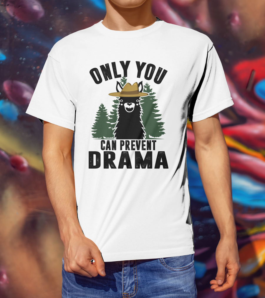 Only You Can Prevent Drama Funny Llama Sarcasm Forest Hat T-Shirt
