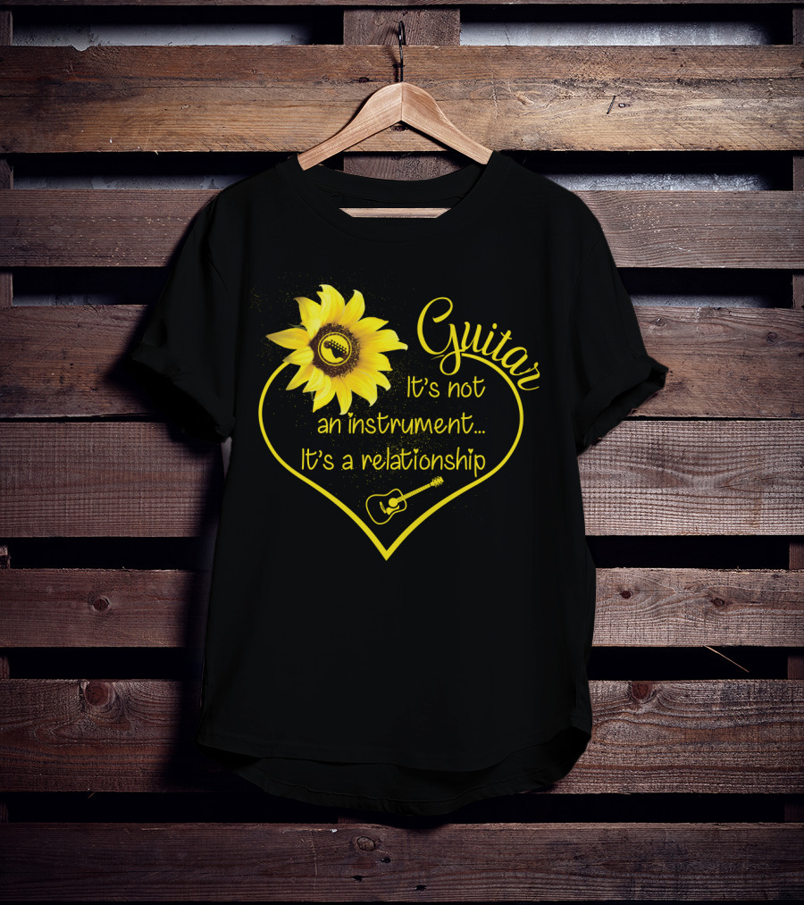 Guitar It's Not An Instrument It's A Relationship Sunflower Heart Guitar Lover T-Shirt