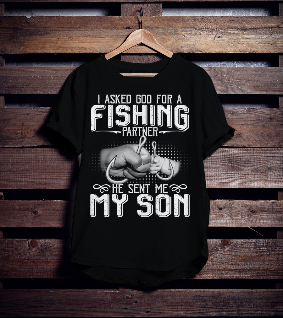 I Asked God For A Fishing Partner He Sent Me My Son Handshake With Hooks T-Shirt