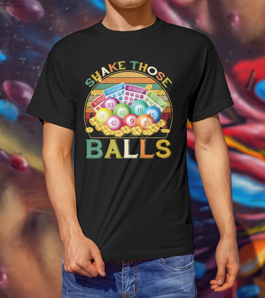 Shake Those Balls Vintage Bingo Players Sarcastic Fun T-Shirt