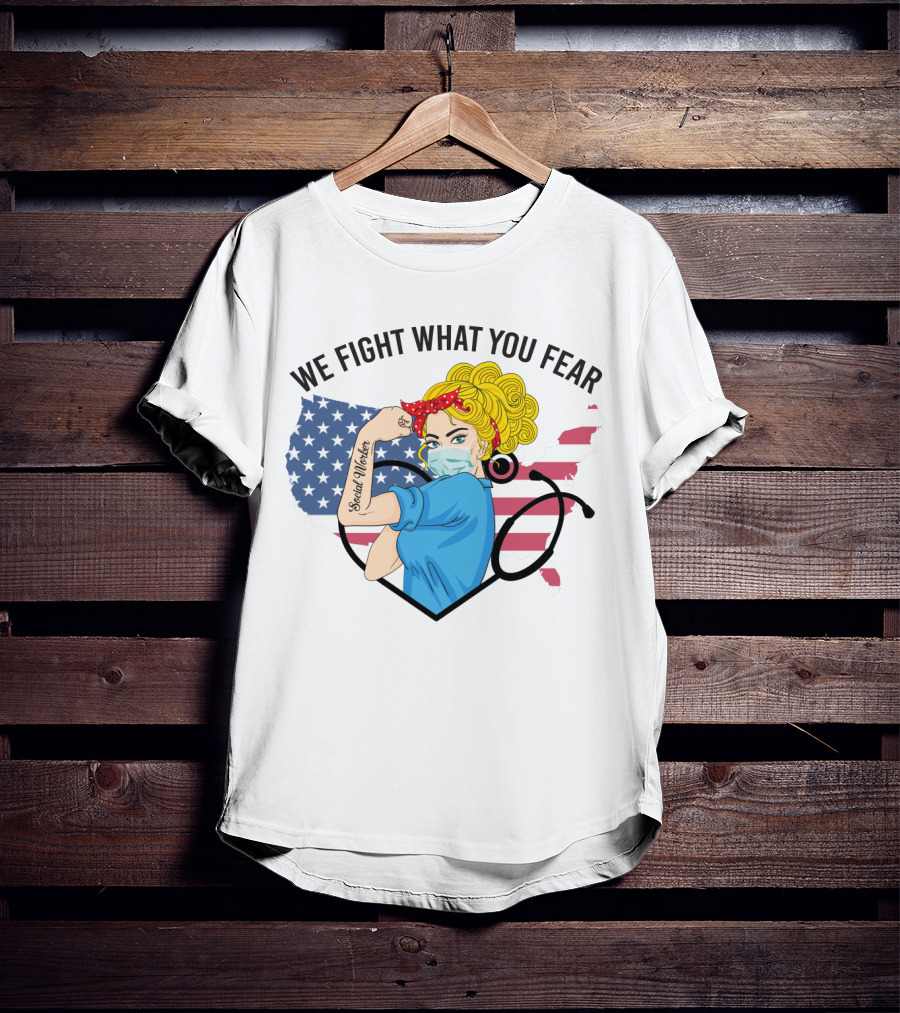 Social Worker Strong Woman We Fight What You Fear American Flag Illustration With Rosie The Riveter T-Shirt