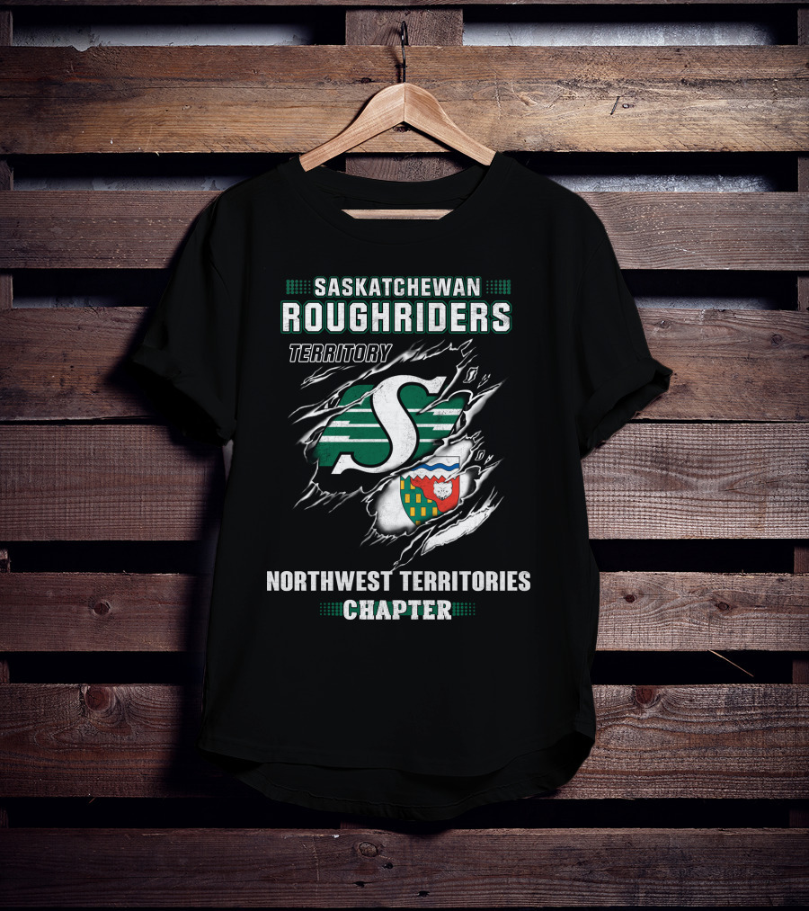 Saskatchewan Roughriders Territory Northwest Territories Chapter T-Shirt