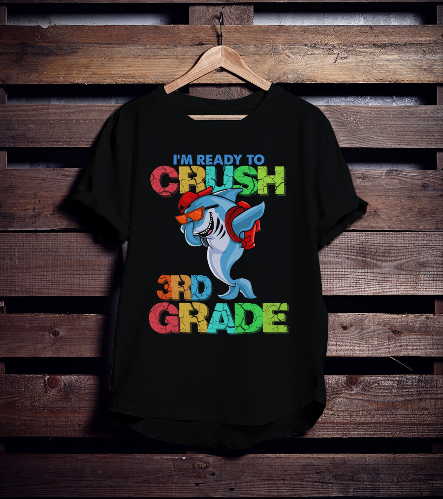 I'm Ready To Crush 3Rd Grade Shark Backpack Sunglasses Red Blue Green T-Shirt