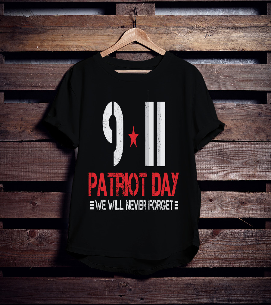 9 11 Patriot Day We Will Never Forget Twin Towers T-Shirt