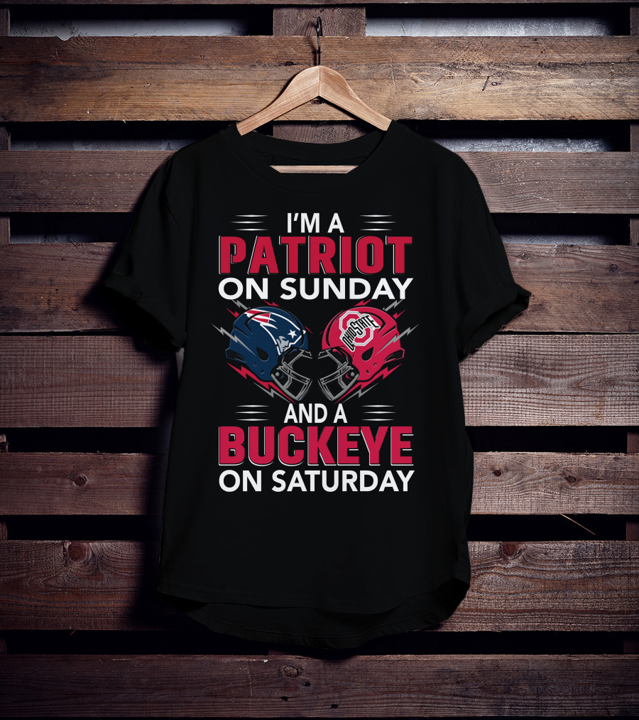 I'm A Patriot On Sunday And A Buckeye On Saturday Football Helmets T-Shirt