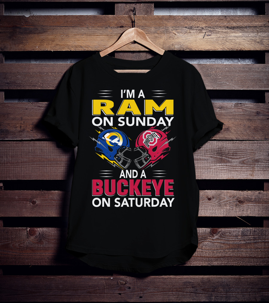 I'm A Ram On Sunday Los Angeles Buckeye On Saturday Ohio State Helmet Clash T-Shirt