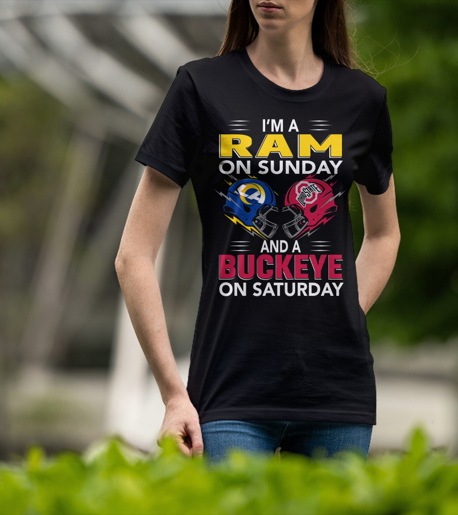 I'm A Ram On Sunday Los Angeles Buckeye On Saturday Ohio State Helmet Clash T-Shirt