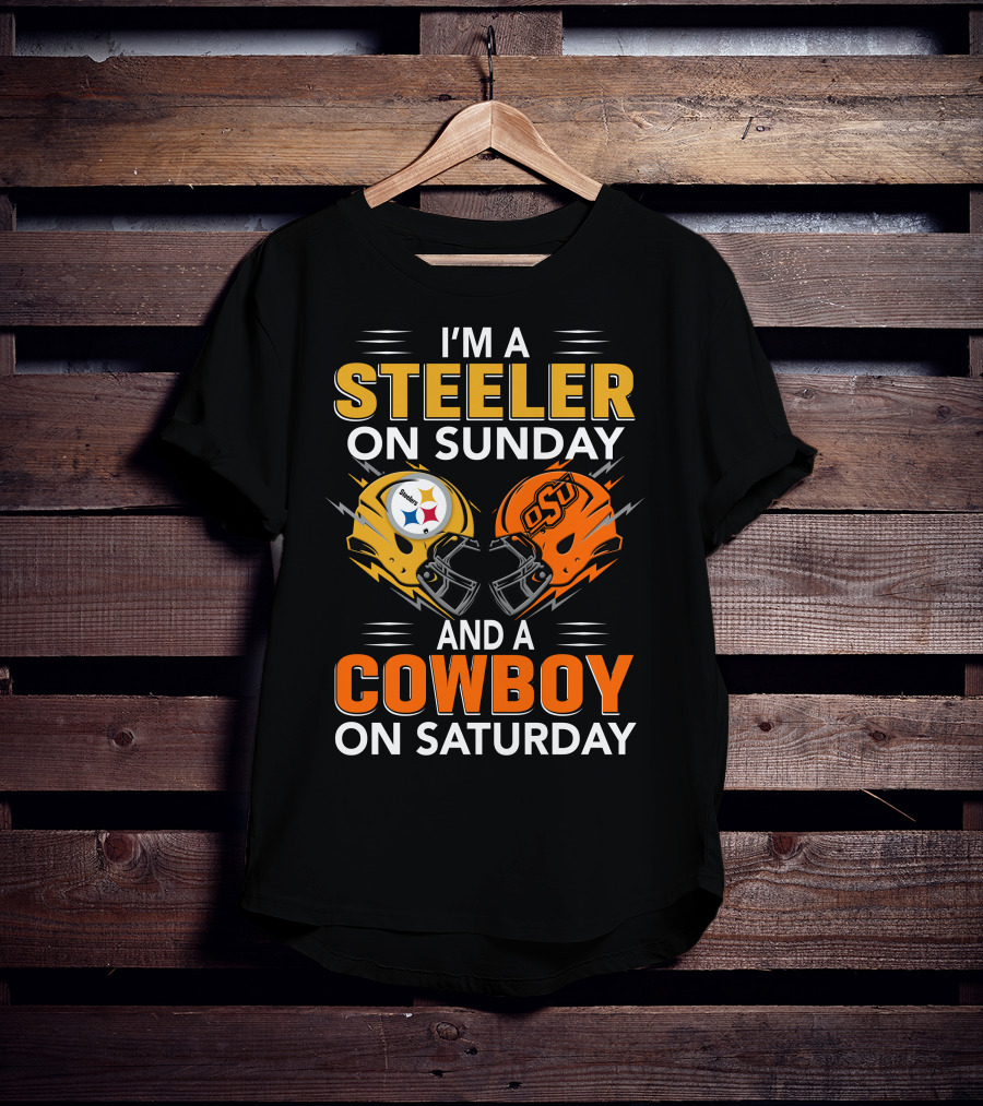 I'm A Steeler On Sunday And A Cowboy On Saturday T-Shirt