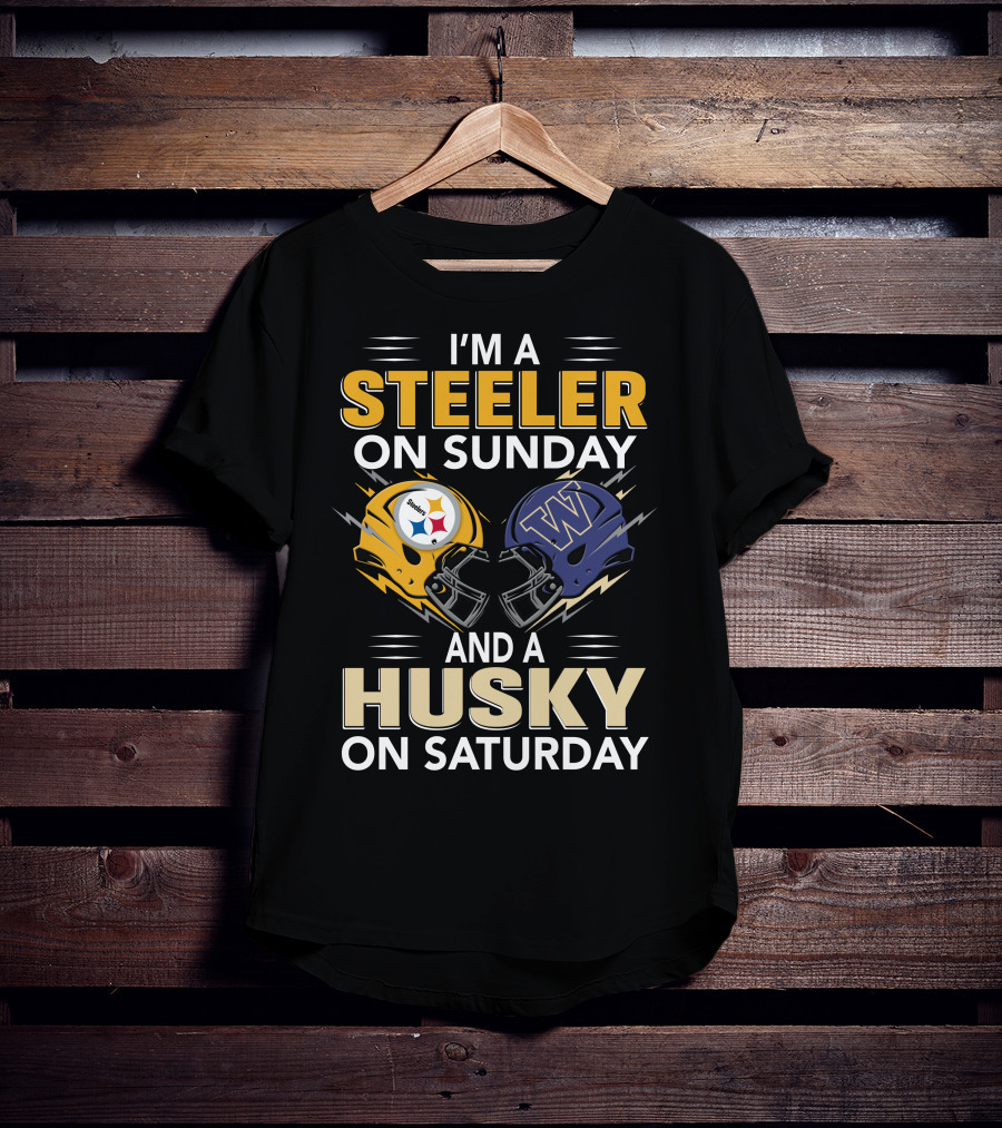 I'm A Steeler On Sunday And A Husky On Saturday T-Shirt