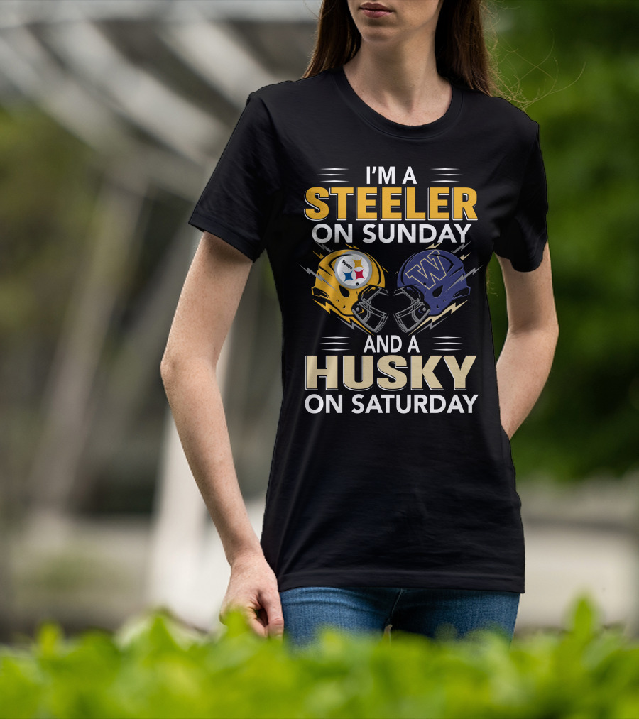 I'm A Steeler On Sunday And A Husky On Saturday T-Shirt