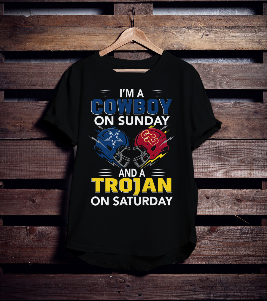 I'm A Cowboy On Sunday And A Trojan On Saturday T-Shirt