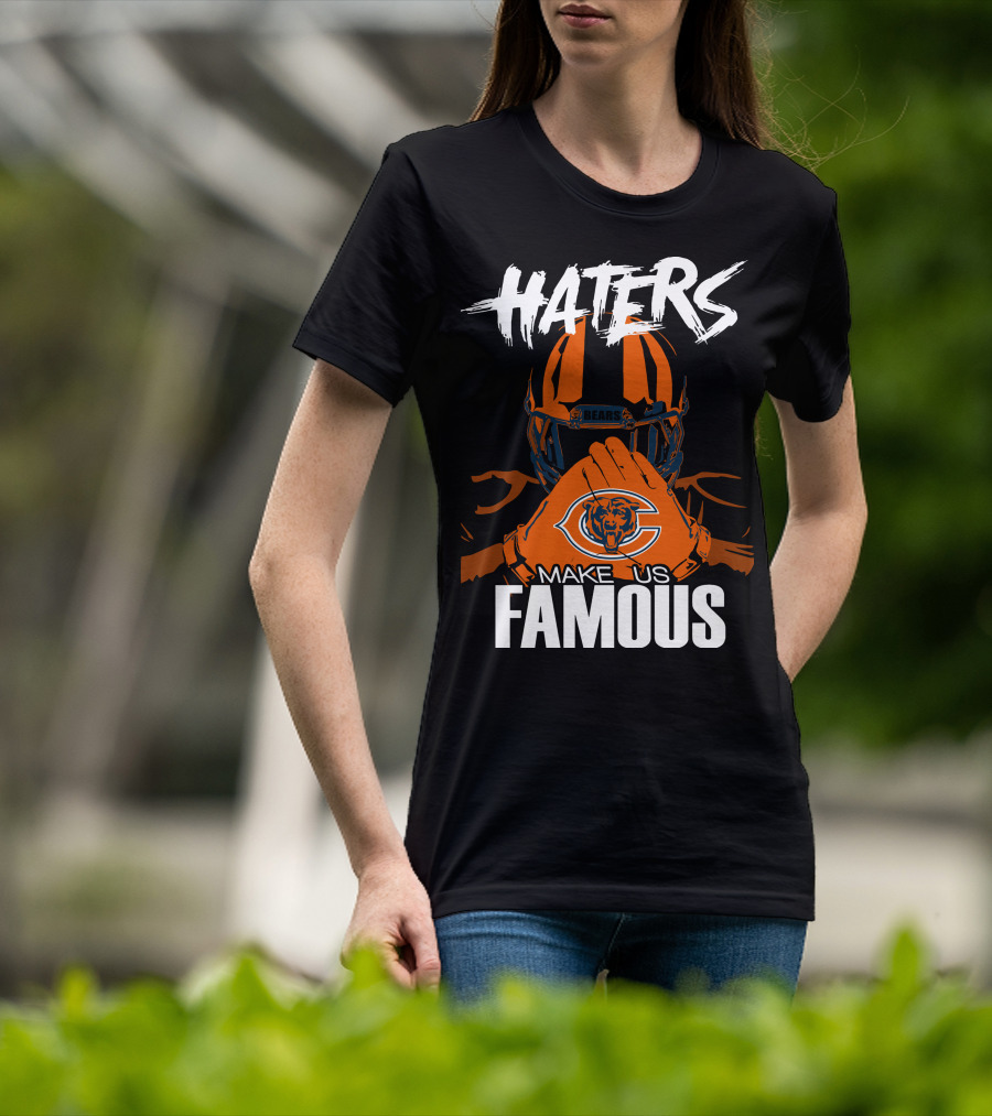 Haters Chicago Bears Make Us Famous T-Shirt