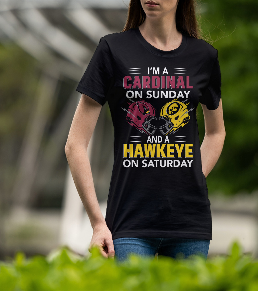 I'm A Cardinal On Sunday And A Hawkeye On Saturday Helmet T-Shirt