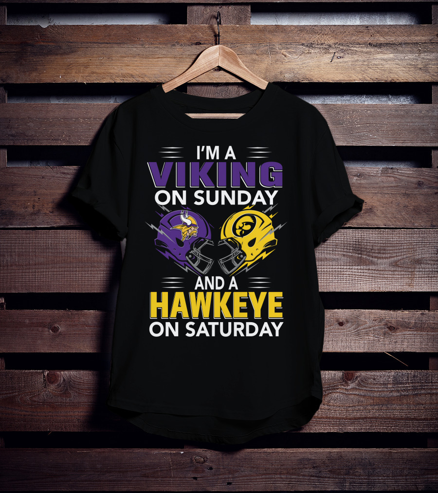 I'm A Viking On Sunday And A Hawkeye On Saturday Football Helmet T-Shirt