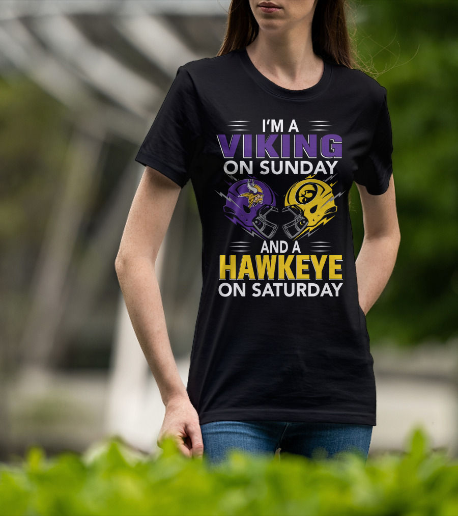 I'm A Viking On Sunday And A Hawkeye On Saturday Football Helmet T-Shirt