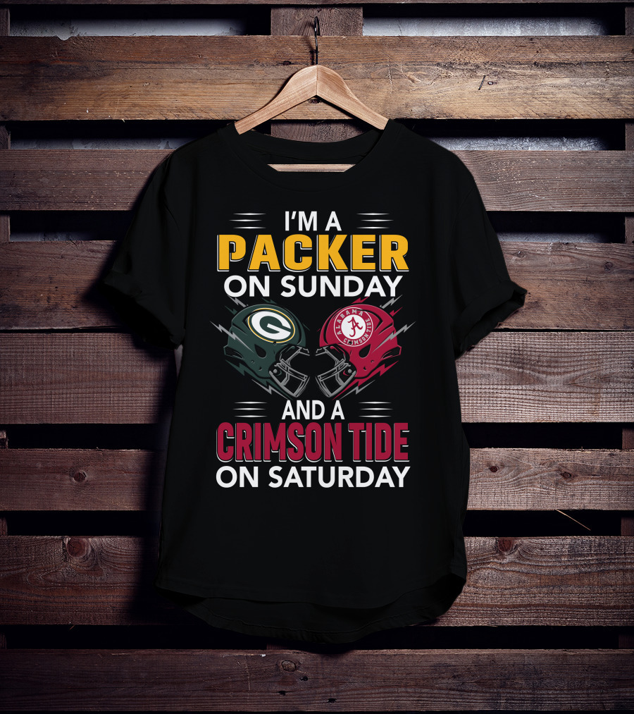 I'm A Packer On Sunday And A Crimson Tide On Saturday T-Shirt