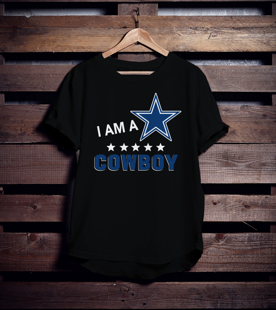 Dallas Cowboys Fan Statement I Am A Cowboy With Star And Five Stars T-Shirt