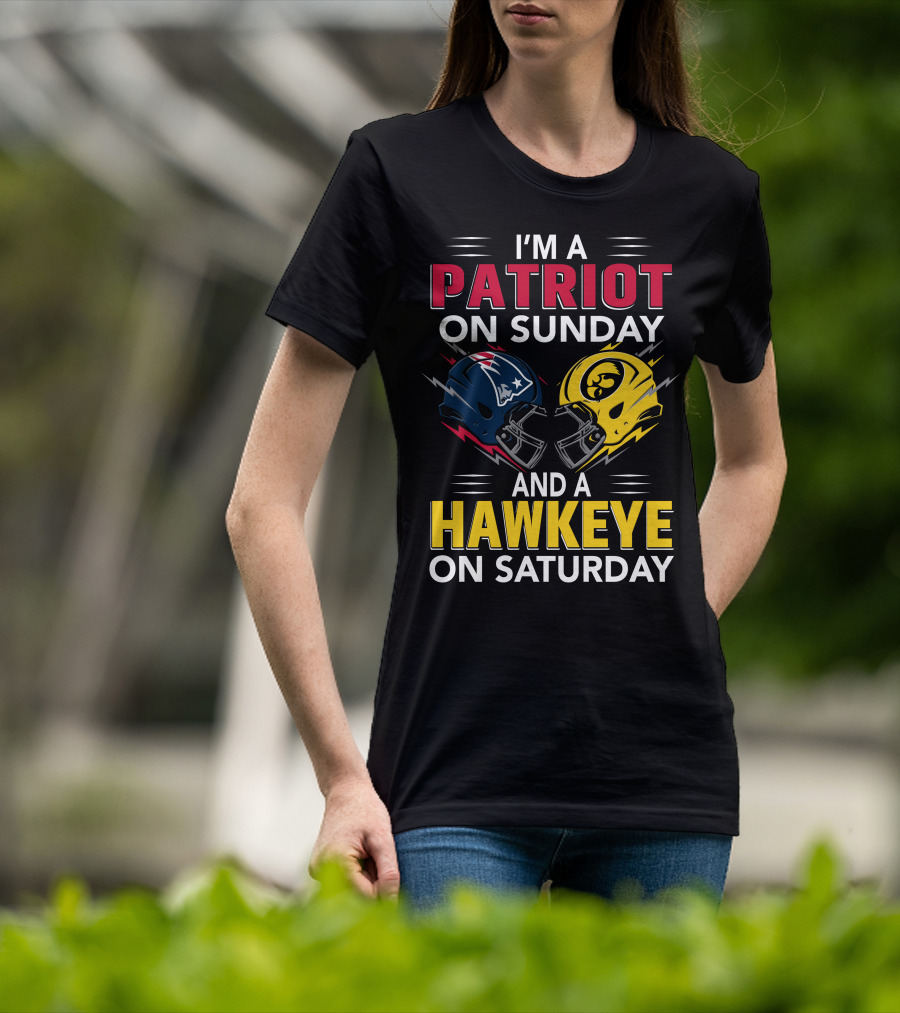 I'm A Patriot On Sunday And A Hawkeye On Saturday Football Helmets T-Shirt