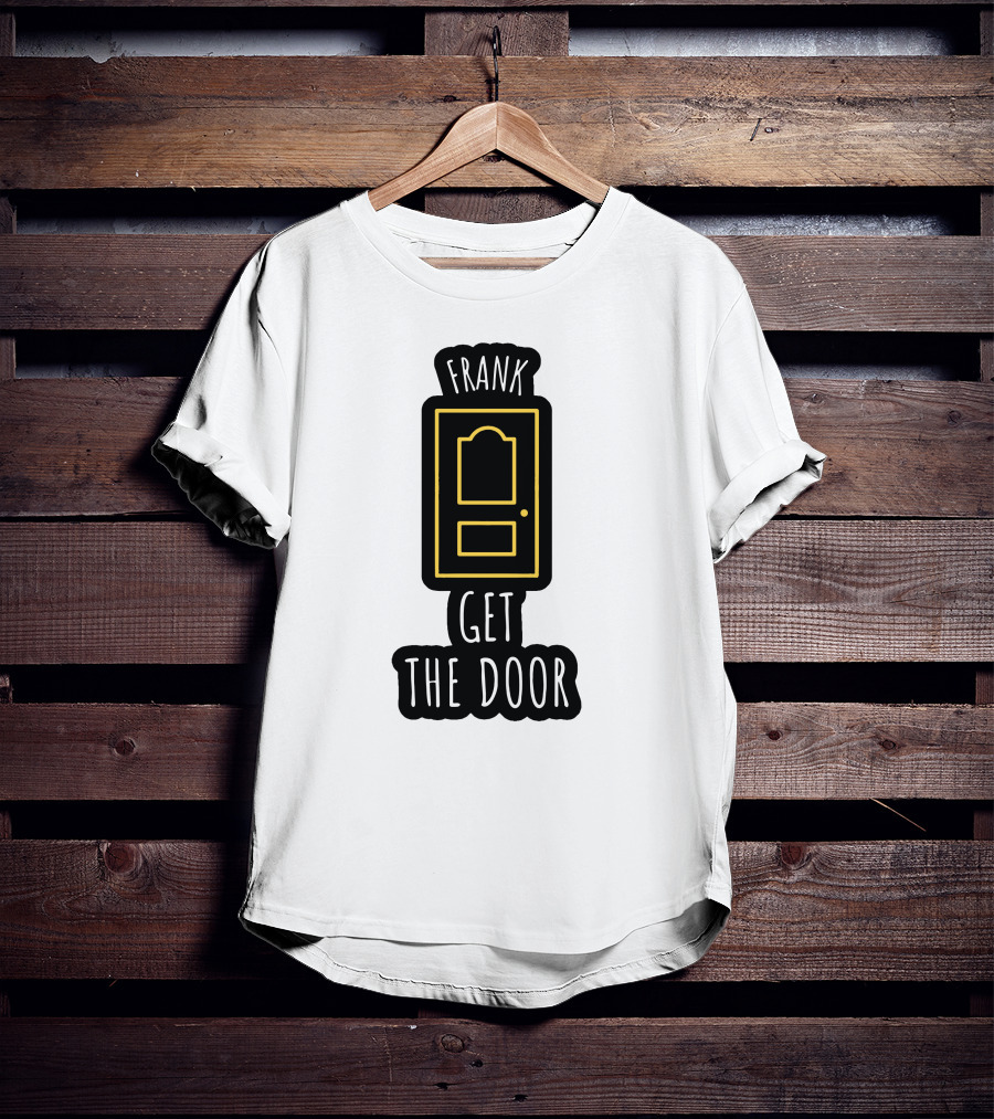 Frank Get The Door Yellow Outline Door T-Shirt