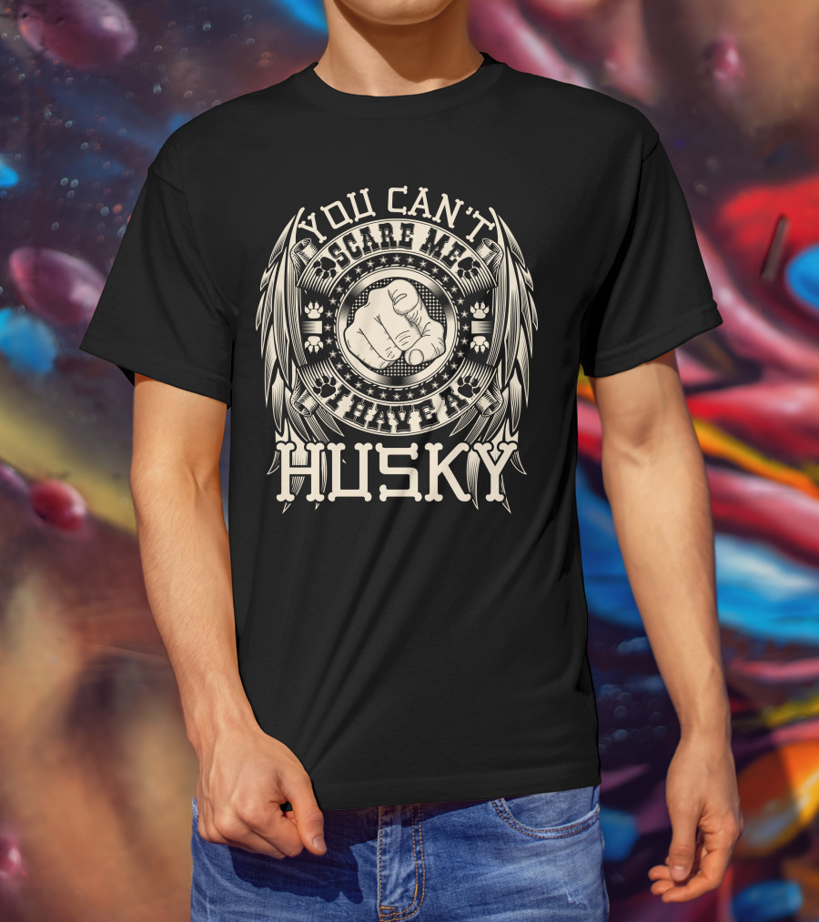 You Can't Scare Me I Have A Husky Paw Prints T-Shirt