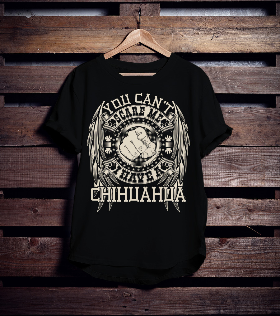 You Can't Scare ME I Have A Chihuahua Punk Hand And Paw Prints T-Shirt