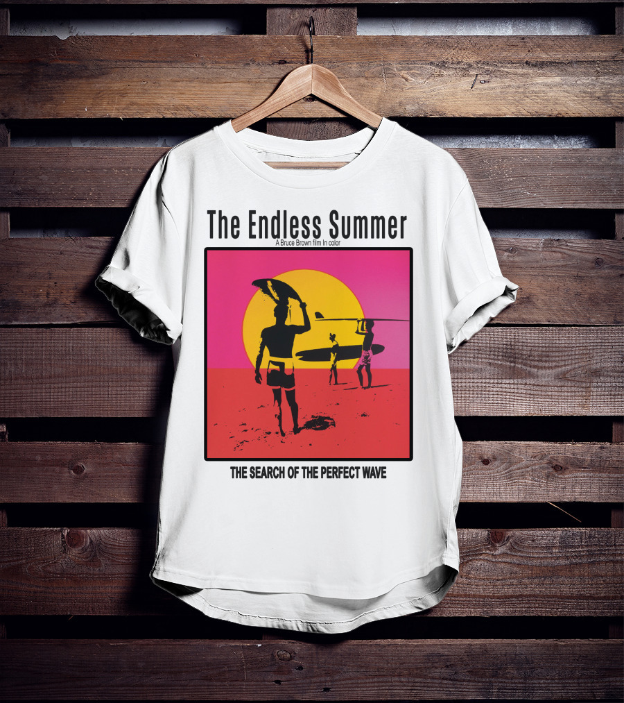 The Endless Summer: A Bruce Brown Film In Color The Search Of The Perfect Wave T-Shirt