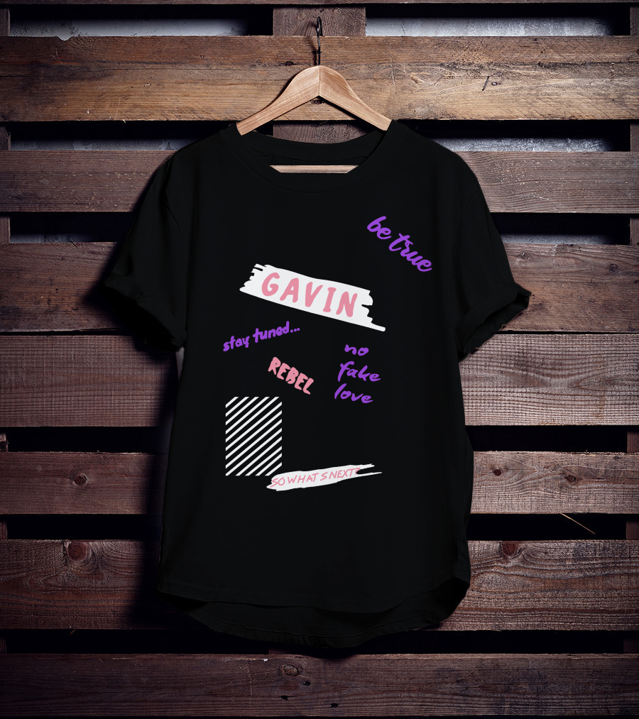 Gavin Magnus Merch Gavin Be True No Fake Love Rebel Stay Tuned So What’s Next T-Shirt