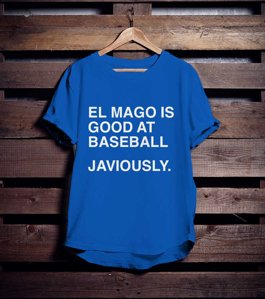 El Mago Is Good At Baseball Javiously T-Shirt