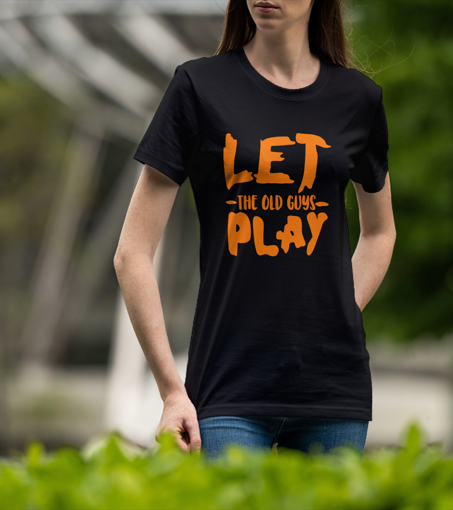 Evan Longoria Let The Old Guys Play SF Giants T-Shirt