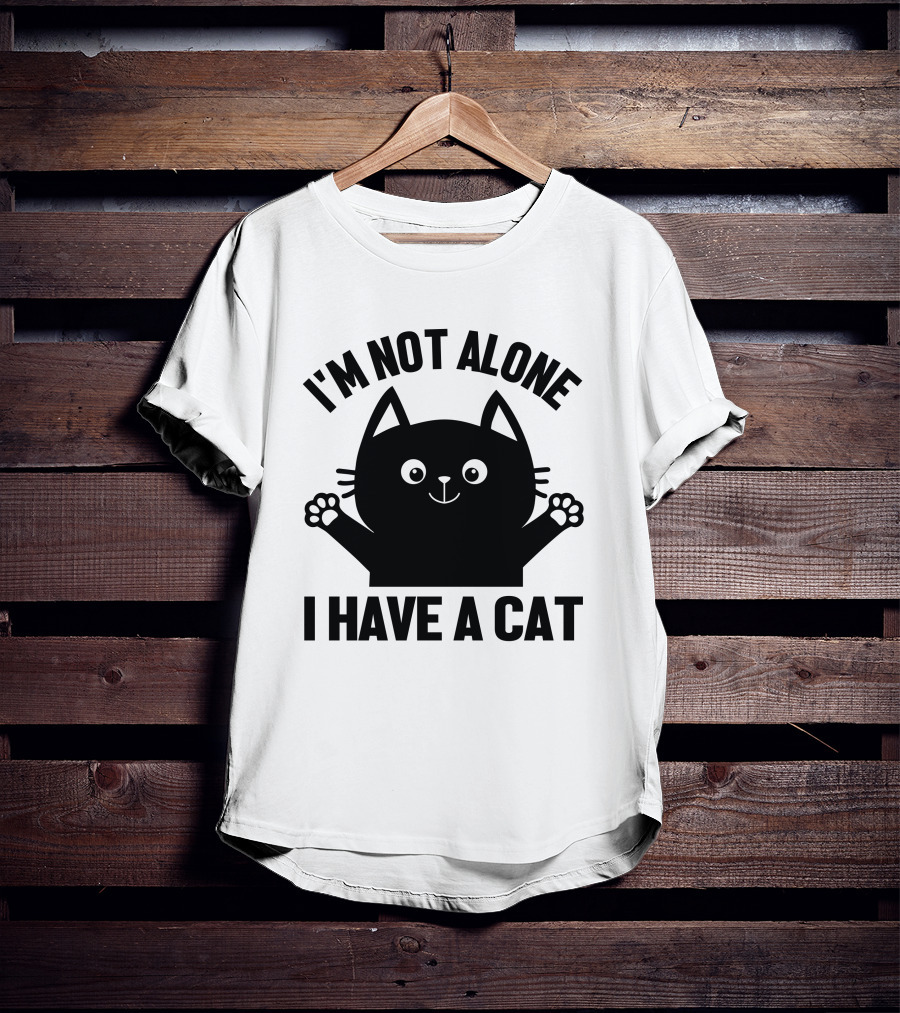 I'm Not Alone I Have A Cat Black Cartoon Cat Paw T-Shirt