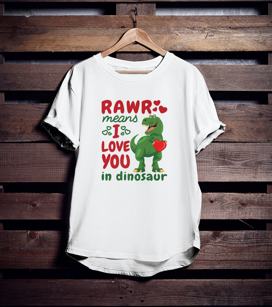 RAWR Means I Love You In Dinosaur With Hearts And Green T-Rex Holding Heart T-Shirt