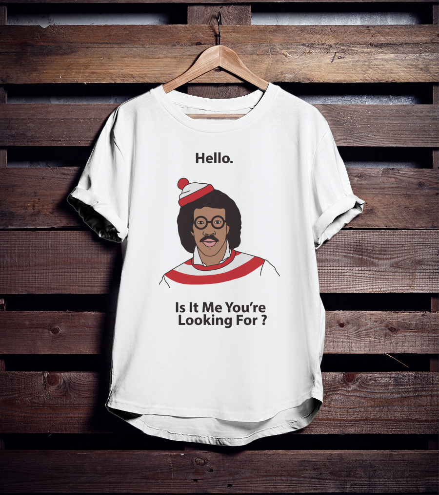 Hello Is It Me You're Looking For Lionel Richie Waldo T-Shirt