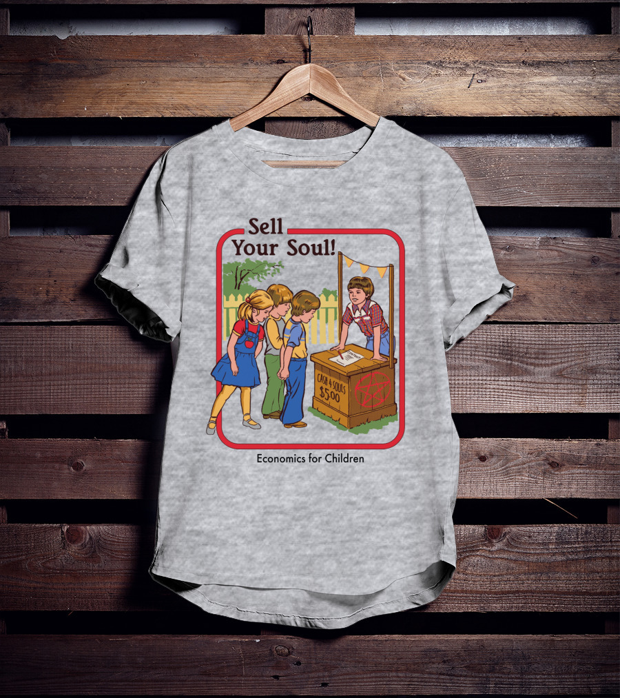 Sell Your Soul Economics For Children Cash 4 Souls $5.00 T-Shirt