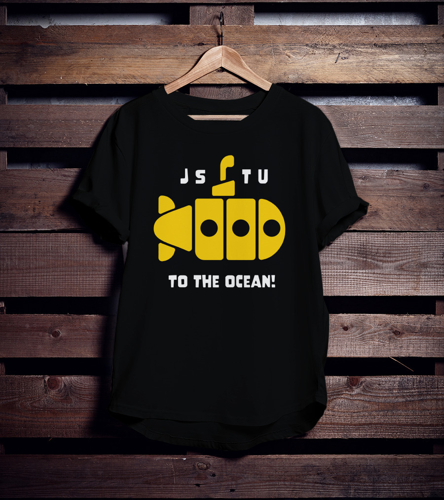 JS TU Submarine Adventure Morejstu Merch To The Ocean T-Shirt