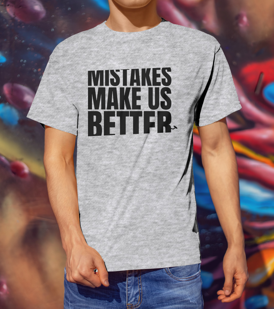 Mr. Build It Merch Mistakes Make Us Better Hammer T-Shirt