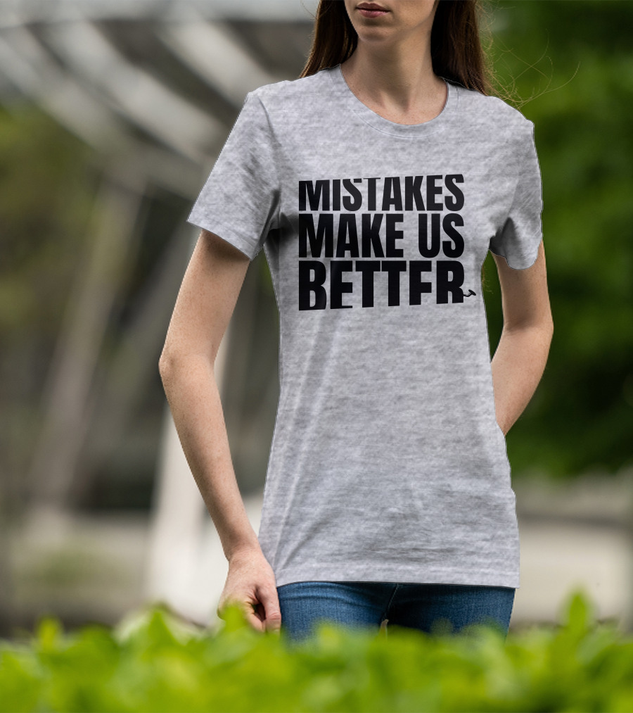 Mr. Build It Merch Mistakes Make Us Better Hammer T-Shirt
