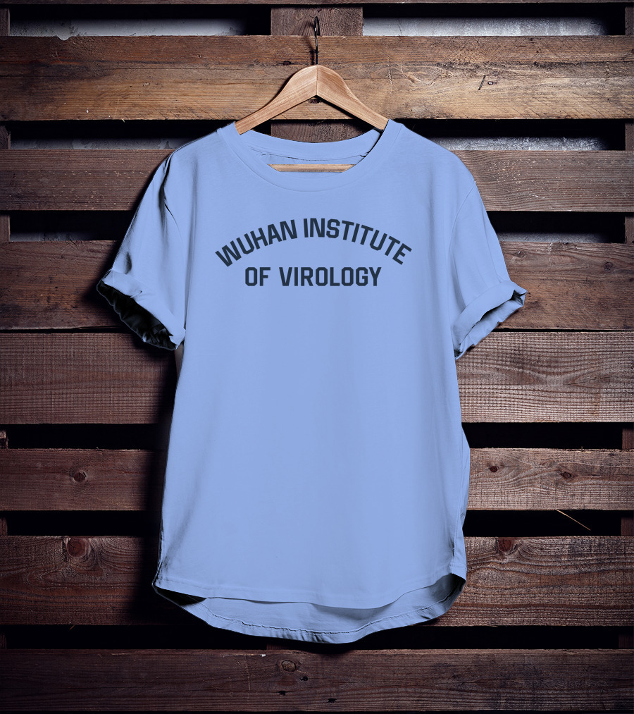 Wuhan Institute Of Virology Wilfred Reilly T-Shirt