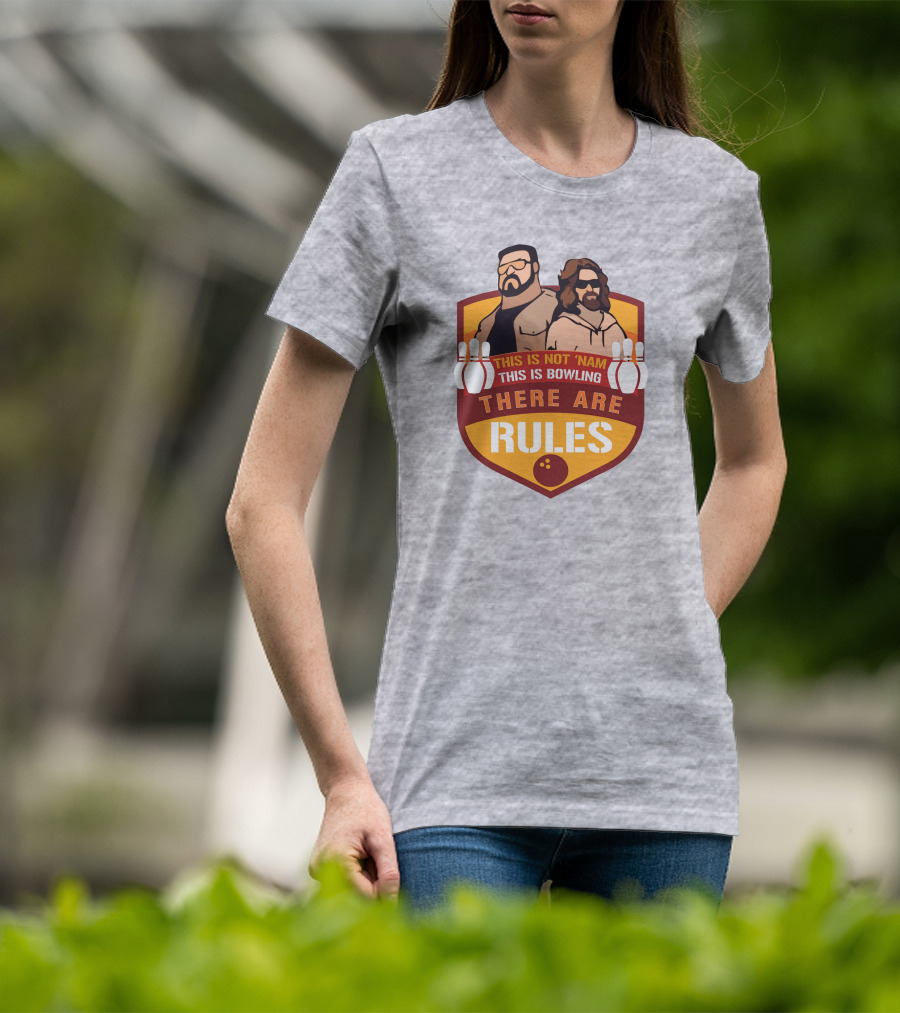 This Is Not ‘Nam This Is Bowling There Are Rules Bowling Pins Shield T-Shirt