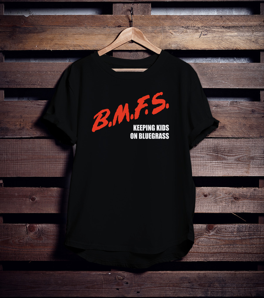 Billy Strings B.M.F.S. Keeping Kids On Bluegrass Music T-Shirt